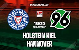 Nhận định bóng đá Holstein Kiel vs Hannover 18h30 ngày 18/9 (Hạng 2 Đức 2021/22)