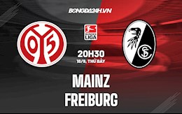 Nhận định,  Mainz vs Freiburg 20h30 ngày 18/9 (VĐQG Đức 2021/22)