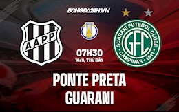 Nhận định Ponte Preta vs Guarani 7h30 ngày 18/9 (Hạng 2 Brazil 2021)