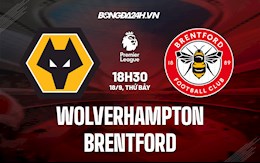 Nhận định bóng đá Wolves vs Brentford 18h30 ngày 18/9 (Ngoại hạng Anh 2021/22)