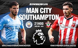 Nhận định Man City vs Southampton (21h ngày 18/9): Tiếp đà thăng hoa