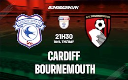 Nhận định Cardiff vs Bournemouth 21h00 ngày 18/9 (Hạng Nhất Anh 2021/22)