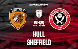 Nhận định Hull vs Sheffield United 18h30 ngày 18/9 (Hạng Nhất Anh 2021/22)