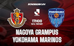 Nhận định Nagoya Grampus vs Yokohama Marinos 17h00 ngày 18/9 (VĐQG Nhật Bản 2021)