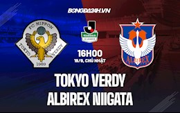 Nhận định Tokyo Verdy vs Albirex Niigata 16h00 ngày 19/9 (Hạng 2 Nhật Bản 2021)