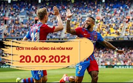 Lịch thi đấu bóng đá hôm nay 20/9/2021: Barcelona vs Granada