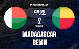 Nhận định bóng đá Madagascar vs Benin 23h ngày 2/9 (Vòng loại World Cup 2022)