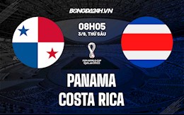 Nhận định Panama vs Costa Rica 8h05 ngày 3/9 (Vòng loại World Cup 2022)