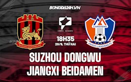 Nhận định Suzhou Dongwu vs Jiangxi Beidamen 18h35 ngày 20/9 (Hạng Nhất Trung Quốc 2021)