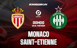 Nhận định bóng đá Monaco vs St.Etienne 0h00 ngày 23/9 (Ligue 1 2021/22)