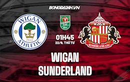 Nhận định bóng đá Wigan vs Sunderland 1h45 ngày 22/9 (Cúp Liên đoàn Anh 2021/22)