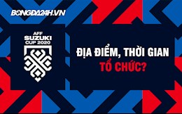 AFF Cup 2020 sẽ được tổ chức ở đâu?