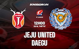 Nhận định Jeju United vs Daegu 12h00 ngày 22/9 (VĐQG Hàn Quốc 2021)