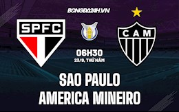 Nhận định Sao Paulo vs America Mineiro 6h30 ngày 23/9 (VĐQG Brazil 2021)