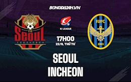 Nhận định, dự đoán Seoul vs Incheon 17h00 ngày 22/9 (VĐQG Hàn Quốc 2021)