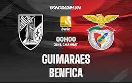 Nhận định Guimaraes vs Benfica 0h00 ngày 26/9 (VĐQG Bồ Đào Nha 2021/22)