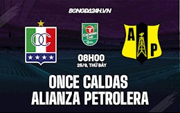 Nhận định Once Caldas vs Alianza Petrolera 8h00 ngày 25/9 (VĐQG Colombia 2021)