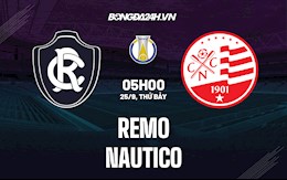 Nhận định bóng đá Remo vs Nautico 5h00 ngày 25/9 (Hạng 2 Brazil 2021/22)