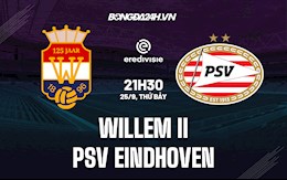 Nhận định Willem II vs PSV Eindhoven 21h30 ngày 25/9 (VĐQG Hà Lan 2021/22)