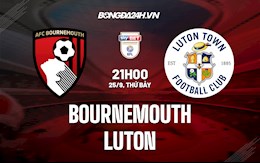 Nhận định Bournemouth vs Luton 21h00 ngày 25/9 (Hạng Nhất Anh 2021/22)