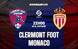 Nhận định bóng đá Clermont vs Monaco 22h00 ngày 26/9 (Ligue 1 2021/22)