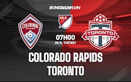 Nhận định Colorado Rapids vs Toronto 7h00 ngày 26/9 (Nhà nghề Mỹ 2021)