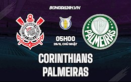 Nhận định bóng đá Corinthians vs Palmeiras 5h00 ngày 26/9 (VĐQG Brazil 2021/22)