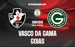 Nhận định bóng đá Vasco da Gama vs Goias 6h00 ngày 28/9 (Hạng 2 Brazil 2021/22)