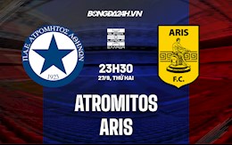 Nhận định bóng đá Atromitos vs Aris 23h30 ngày 27/9 (VĐQG Hy Lạp 2021/22)