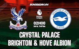 Nhận định bóng đá Palace vs Brighton 2h00 ngày 28/9 (Ngoại hạng Anh 2021/22)