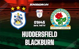 Nhận định bóng đá Huddersfield vs Blackburn 1h45 ngày 29/9 (Hạng Nhất Anh 2021/22)