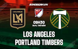 Nhận định Los Angeles vs Portland Timbers 9h30 ngày 30/9 (Nhà nghề Mỹ 2021)