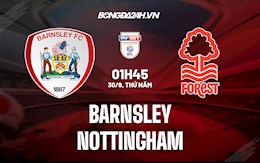 Nhận định bóng đá Barnsley vs Nottingham 1h45 ngày 30/9 (Hạng Nhất Anh 2021/22)