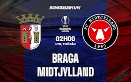 Nhận định, dự đoán Braga vs Midtjylland 2h00 ngày 1/10 (Europa League 2021/22)