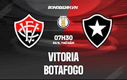 Nhận định bóng đá Vitoria vs Botafogo 7h30 ngày 30/9 (Hạng 2 Brazil 2021)