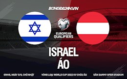 Nhận định, dự đoán Israel vs Áo 1h45 ngày 5/9 (Vòng loại Work Cup 2022)