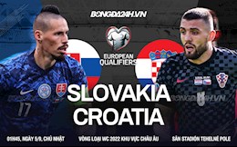 Nhận định Slovakia vs Croatia 1h45 ngày 5/9 (Vòng loại World Cup 2022)