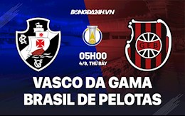Nhận định Vasco da Gama vs Brasil de Pelotas 5h ngày 4/9 (Hạng 2 Brazil 2021/22)