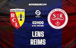 Nhận định bóng đá Lens vs Reims 2h00 ngày 2/10 (Ligue 1 2021/22)