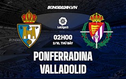 Nhận định Ponferradina vs Valladolid 2h00 ngày 2/10 (Hạng 2 Tây Ban Nha 2021/22)