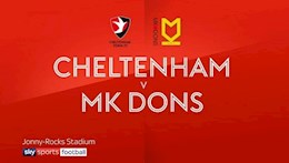 Nhận định Cheltenham vs MK Dons 21h00 ngày 4/9 (Hạng 3 Anh 2021/22)