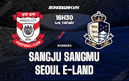 Nhận định Gwangju Sangmu vs Seoul E-Land 16h30 ngày 4/9 (Hạng 2 Hàn Quốc 2021)