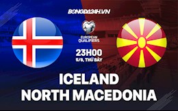 Nhận định Iceland vs Bắc Macedonia 23h00 ngày 5/9 (Vòng loại World Cup 2022)