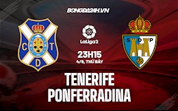 Nhận định Tenerife vs Ponferradina 23h15 ngày 4/9 (hạng 2 TBN 2021/22)