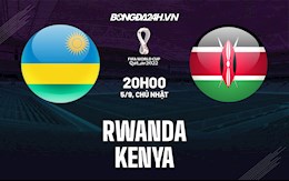 Nhận định bóng đá Rwanda vs Kenya 20h ngày 5/9 (VL World Cup 2022)