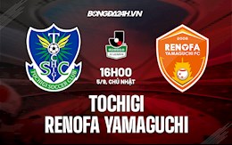 Nhận định bóng đá Tochigi vs Renofa Yamaguchi 16h ngày 5/9 (J-League 2)