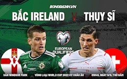 Nhận định Bắc Ireland vs Thụy Sĩ 1h45 ngày 9/9 (Vòng loại World Cup 2022)