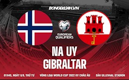 Nhận định Na Uy vs Gibraltar 1h45 ngày 8/9 (Vòng loại World Cup 2022)