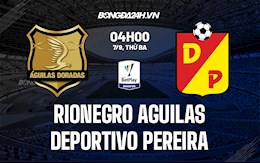 Nhận định bóng đá Rionegro Aguilas vs Deportivo Pereira 4h ngày 7/9 (VĐQG Colombia 2021)