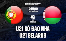 Nhận định U21 Bồ Đào Nha vs U21 Belarus 1h00 ngày 7/9 (Vòng loại U21 châu Âu 2023)